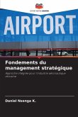 Fondements du management stratégique