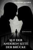 Auf der anderen Seite der Brücke