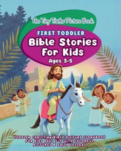 Cover The Tiny Truths Picture Book (First Toddler Bible Stories For Kids Ages 3-5)