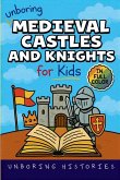 Unboring Medieval Castles and Knights for Kids