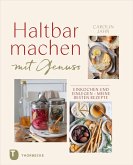 Haltbarmachen mit Genuss