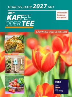 Durchs Jahr 2027 mit KAFFEE ODER TEE - Redaktion Kaffee oder Tee