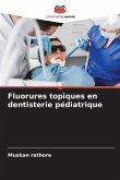 Fluorures topiques en dentisterie pédiatrique
