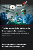Trattamento delle fratture da impronta delle estremità