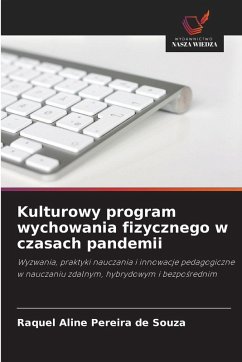 Kulturowy program wychowania fizycznego w czasach pandemii - Pereira de Souza, Raquel Aline Kulturowy program wychowania fizycznego w czasach pandemii - Pereira de Souza, Raquel Aline