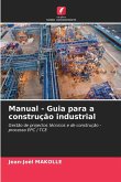Manual - Guia para a construção industrial