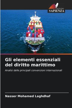 Gli elementi essenziali del diritto marittimo - Mohamed Laghdhaf, Nasser