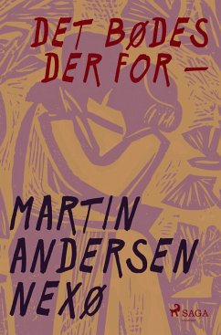 Det bødes der for - - Nexø, Martin Andersen Det bødes der for - - Nexø, Martin Andersen