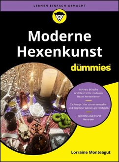 Moderne Hexenkunst für Dummies - Monteagut, Lorraine Moderne Hexenkunst für Dummies - Monteagut, Lorraine