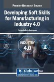 Developing Soft Skills for Manufacturing in Industry 4.0