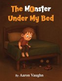The Monster Under My Bed