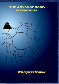 Cover THE ABYSS OF GOOD INTENTIONS