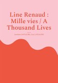 Line Renaud : Mille vies / A Thousand Lives