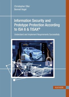 Cover Information Security and Prototype Protection According to ISA 6 & TISAX® (eBook, ePUB)