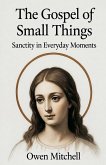 The Gospel of Small Things