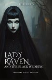 Lady Raven and The Black Wedding Lady Raven and The Black Wedding