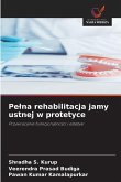 Pe¿na rehabilitacja jamy ustnej w protetyce