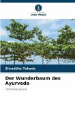 Der Wunderbaum des Ayurveda Der Wunderbaum des Ayurveda