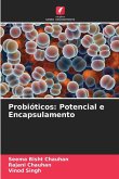 Probióticos: Potencial e Encapsulamento Probióticos: Potencial e Encapsulamento