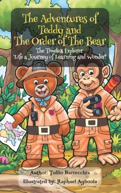 The Adventures Of Teddy And The Order Of The Bear - Barrecchia, Tullio The Adventures Of Teddy And The Order Of The Bear - Barrecchia, Tullio