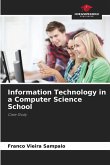 Information Technology in a Computer Science School