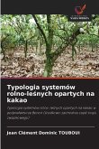 Typologia systemów rolno-le¿nych opartych na kakao