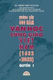 H¿¿NG ¿¿N 400 N¿M V¿N H¿C CÔNG GIÁO VI¿T NAM (1632 - 2032) - QUY¿N I H¿¿NG ¿¿N 400 N¿M V¿N H¿C CÔNG GIÁO VI¿T NAM (1632 - 2032) - QUY¿N I