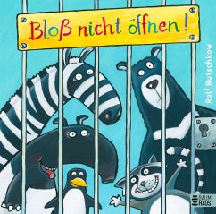 Bloß nicht öffnen - Butschkow, Ralf