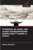 Problemy ze snem, l¿k przed wyst¿powaniem publicznym i wyniki w nauce