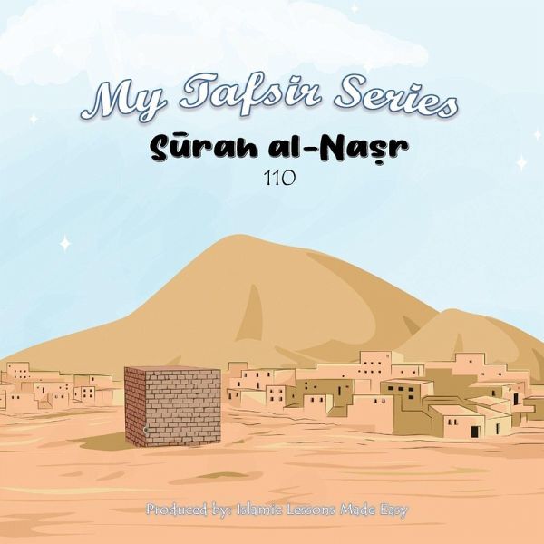 My Tafsir Series - Surah al Nasr