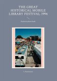The great historical mobile library festival 1994