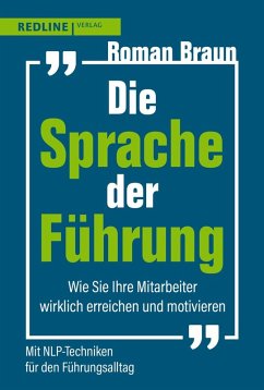Die Sprache der Führung - Braun, Roman