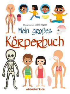 Mein großes Körperbuch Mein großes Körperbuch
