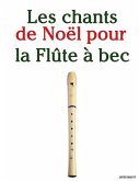Les chants de Noël pour la Flûte à bec