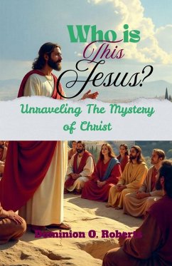 Cover Who is This Jesus? Unraveling the Mystery of Christ