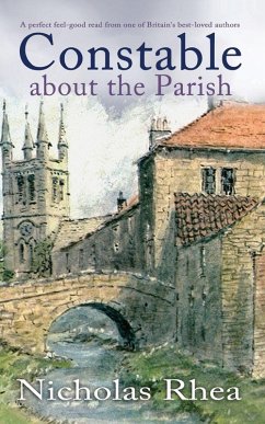 Cover CONSTABLE ABOUT THE PARISH a perfect feel-good read from one of Britain's best-loved authors