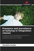 Presence and prevalence of bullying in integration classes