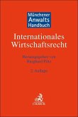 Münchener Anwaltshandbuch Internationales Wirtschaftsrecht