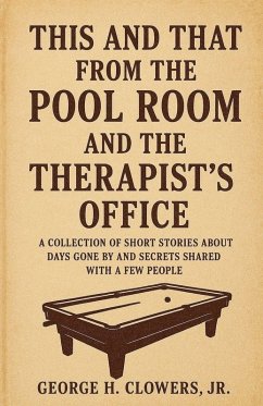 This and That from the Pool Room and the Therapist's Office - Clowers, George H