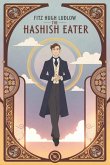 The Hashish Eater The Hashish Eater