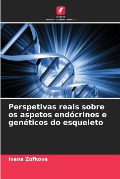 Cover Perspetivas reais sobre os aspetos endócrinos e genéticos do esqueleto