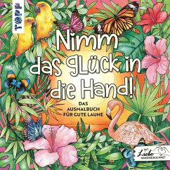 Nimm das Glück in die Hand - Dierksen, Mila; Tews, Sandra; Pitz, Natascha