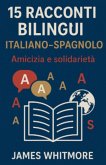 15 Racconti Bilingui Italiano-Spagnolo