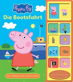 Cover Peppa Pig - Die Bootsfahrt - Klappen-Geräusche-Buch mit 10 Sounds - Pappbilderbuch - Peppa Wutz