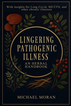 Lingering Pathogenic Illness - Moran, Michael
