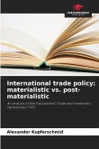 International trade policy: materialistic vs. post-materialistic