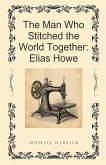 The Man Who Stitched the World Together