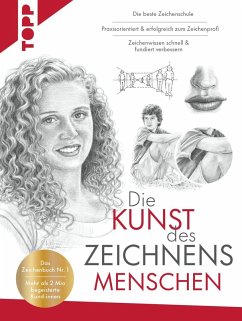 Die Kunst des Zeichnens Menschen. Die beste Zeichenschule - Frechverlag Die Kunst des Zeichnens Menschen. Die beste Zeichenschule - Frechverlag