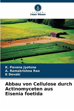 Cover Abbau von Cellulose durch Actinomyceten aus Eisenia foetida