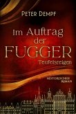 Im Auftrag der Fugger - Teufelsreigen Im Auftrag der Fugger - Teufelsreigen